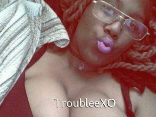 TroubleeXO