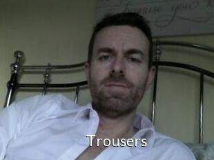 Trousers
