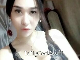 TsBigCockSteffi