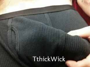 TthickWick
