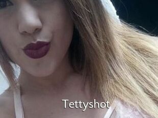 Tettyshot