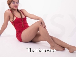 Thaniarosee