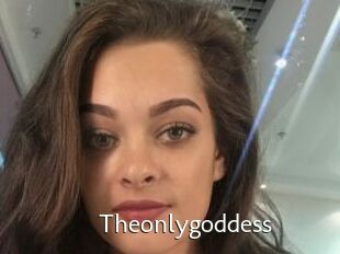 Theonlygoddess