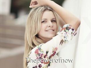 Thepowerofnow
