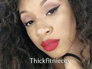 Thickfitniecey