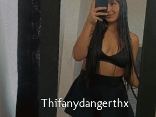 Thifanydangerthx