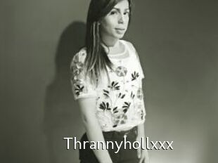 Thrannyhollxxx