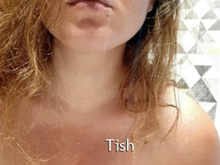 Tish