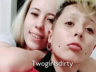 Twogirlsdirty
