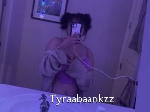 Tyraabaankzz
