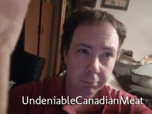 UndeniableCanadianMeat