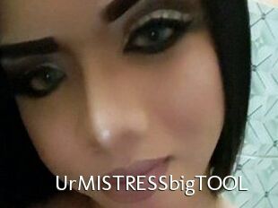 UrMISTRESSbigTOOL