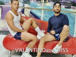 VALENTINOandCRISS