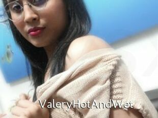 ValeryHotAndWet