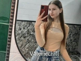 Valeriechill