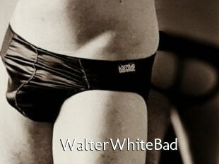 WalterWhiteBad