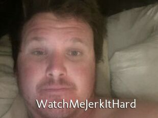 WatchMeJerkItHard