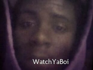 WatchYaBoi