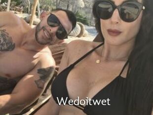 Wedoitwet