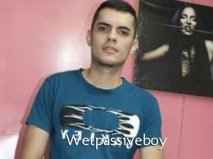 Wetpassiveboy
