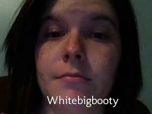 Whitebigbooty