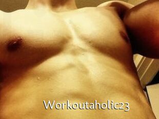 Workoutaholic23
