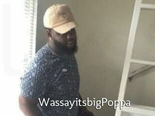 WassayitsbigPoppa