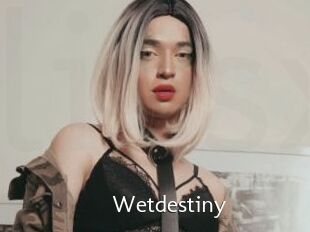 Wetdestiny