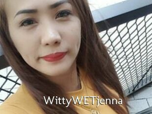 WittyWETjenna