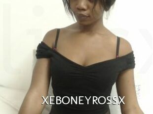 XEBONEYROSSX