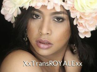 XxTransROYALExx