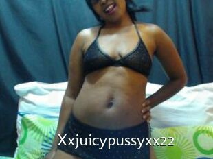 Xxjuicypussyxx22